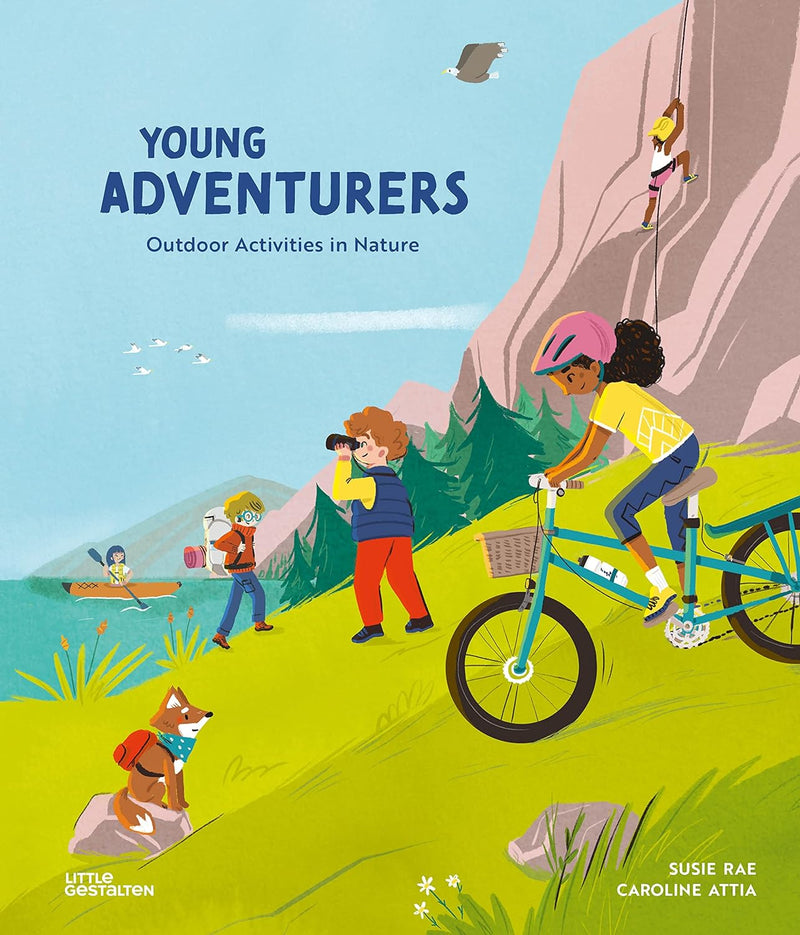 Young Adventurers: Outdoor Activities in Nature by Susie Rae