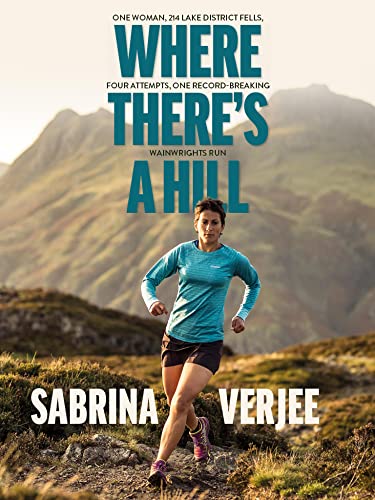 Where There's A Hill by Sabrina Verjee