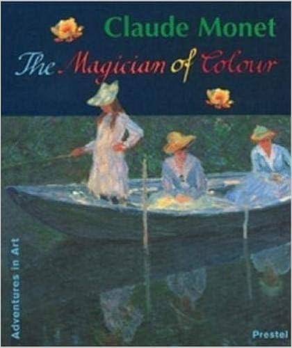 Claude Monet: Magician of Color by Stephan Koja & Katja Miksovsky