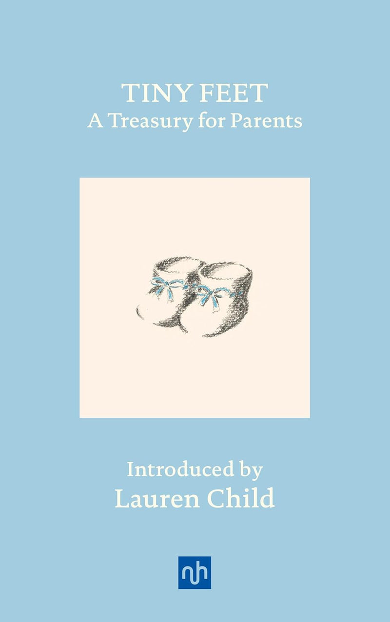 Tiny Feet : A Treasury For Parents by Lauren Child