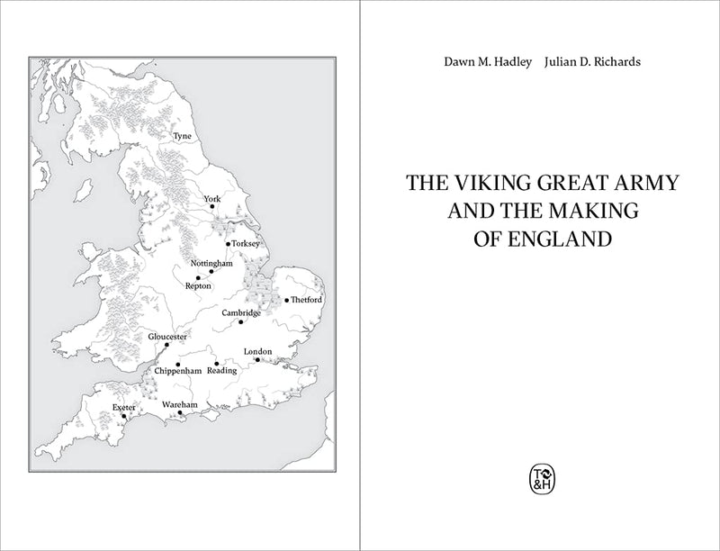 The Viking Great Army And The Making Of England by Dawn Hadley and Julian Richards
