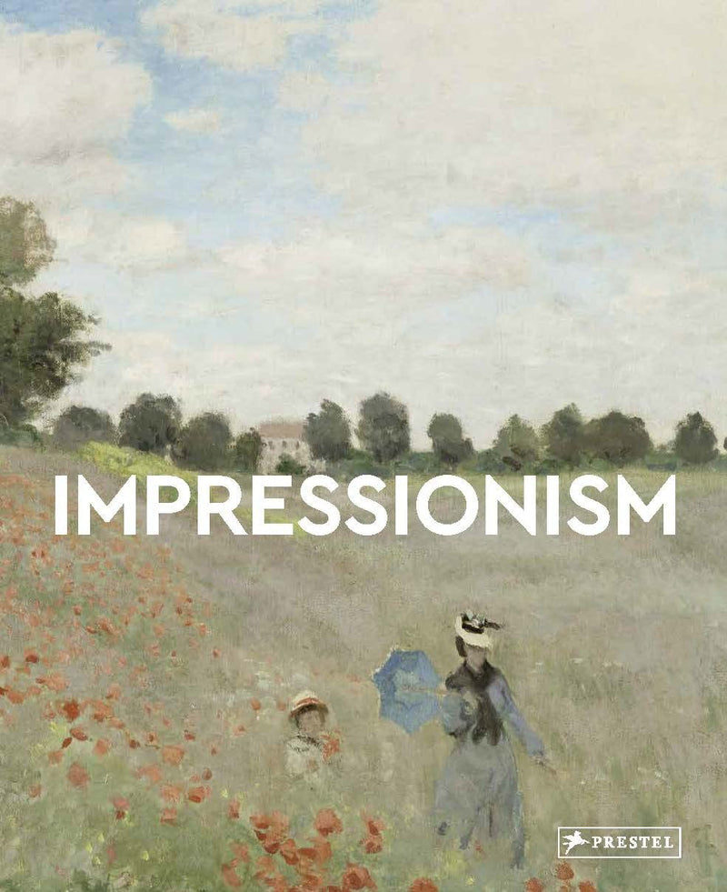 Impressionism: Masters of Art: 13 Artists Children Should Know by Florian Heine
