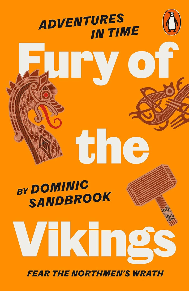 Adventures in Time: Fury of the Vikings by Dominic Sandbrook
