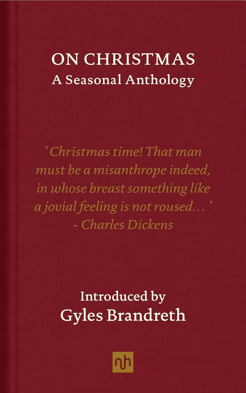 On Christmas : A Seasonal Anthology by Gyles Brandreth