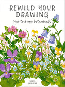 Rewild Your Drawing: How to draw botanicals by Marta Glowack