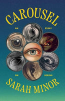 Carousel by Sarah Minor