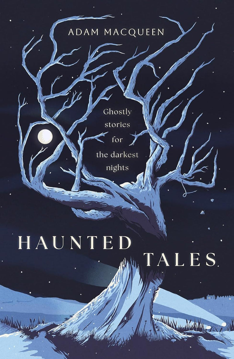 Haunted Tales by Adam Macqueen (PB)