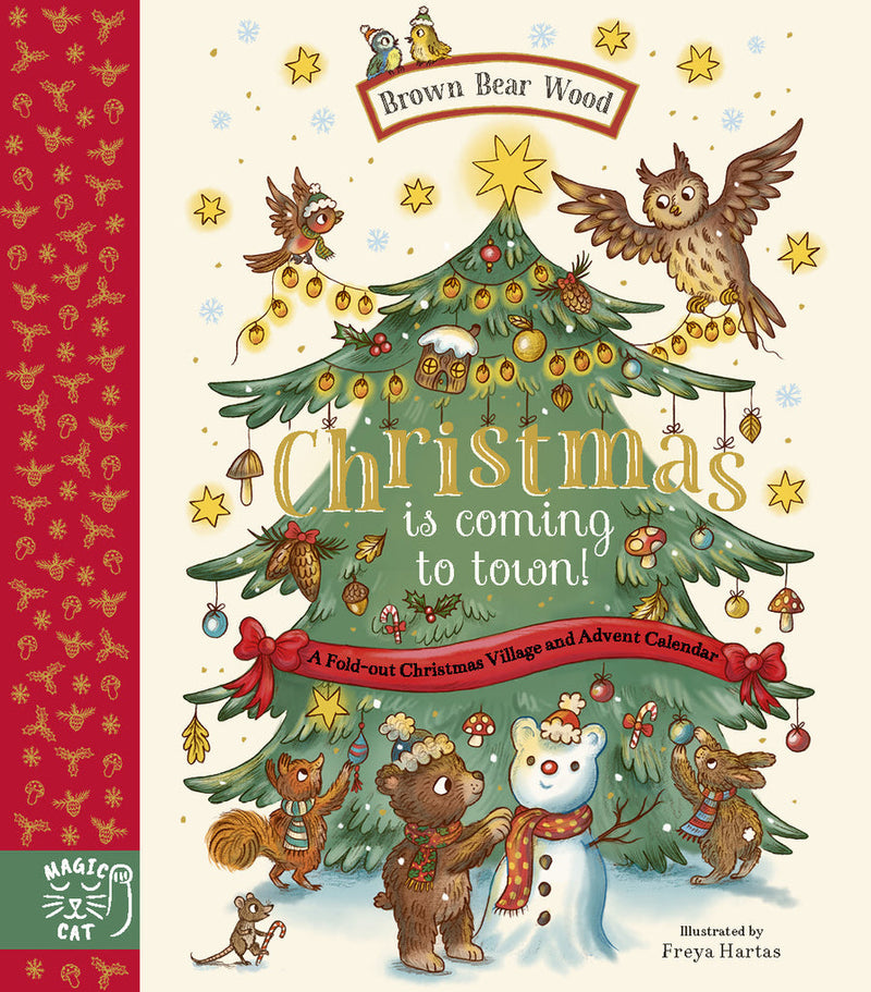 Brown Bear Wood: Christmas is Coming to Town!: A Fold-Out Christmas Village and Advent Calendar! by Rachel Piercey