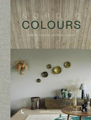 Nordic Colours : How To Create Interior Moods by Katrine Martensen-Larsen (HB)