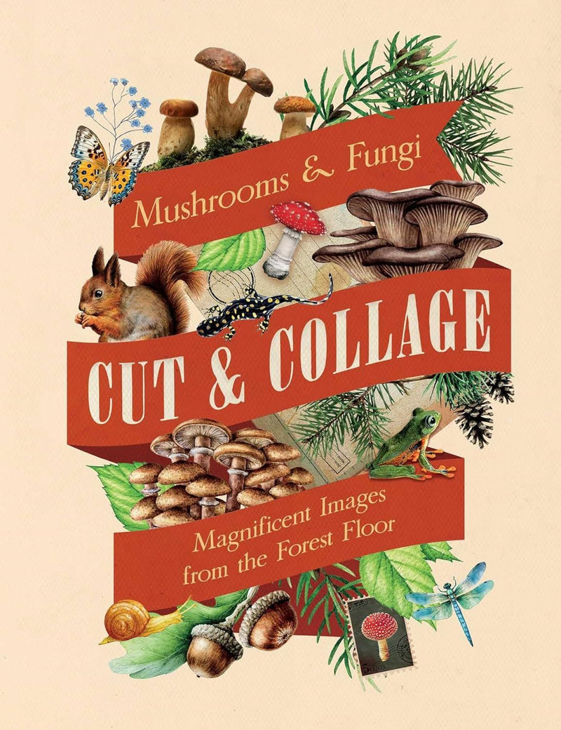 Cut and Collage Mushroom and Fungi (PB)