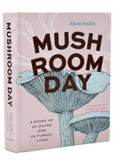Mushroom Day By Pouliot