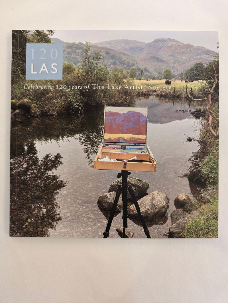 120 LAS - Celebrating 120 Years of The Lake Artists Society