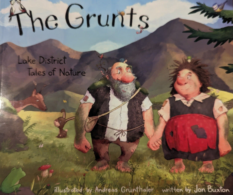 The Grunts: Lake District Tales and Nature by Jon Buxton