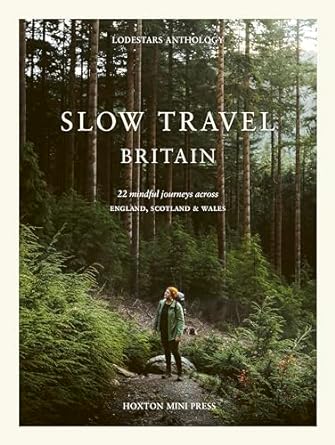 Slow Travel Britain by Liz Schaffer