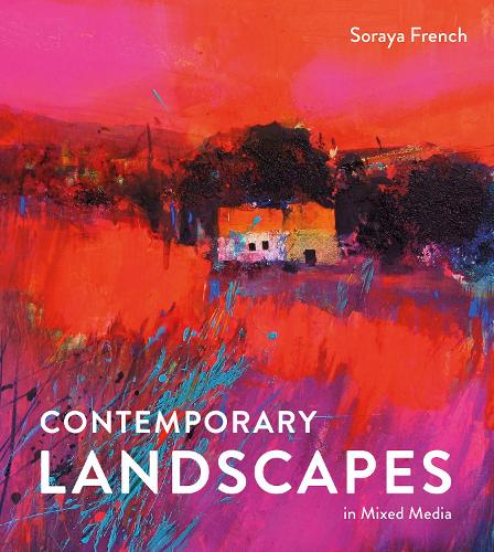 Contemporary Landscapes in Mixed Media by Soraya French