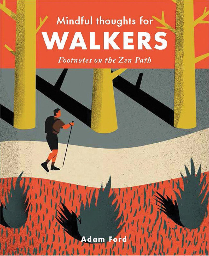 Mindful Thoughts for Walkers by Adam Ford