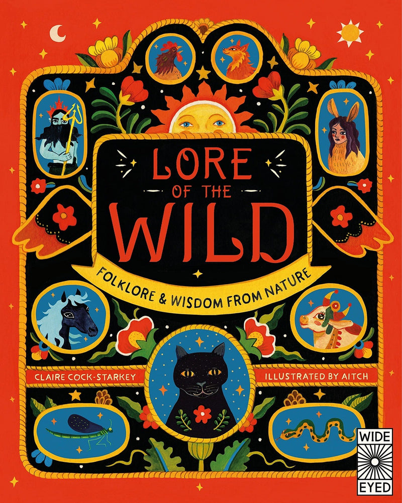 Lore of the Wild: Folklore and Wisdom from Nature by Claire Cock-Starkey
