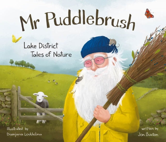 Mr Puddlebrush: Lake District Tales of Nature by Jon Buxton