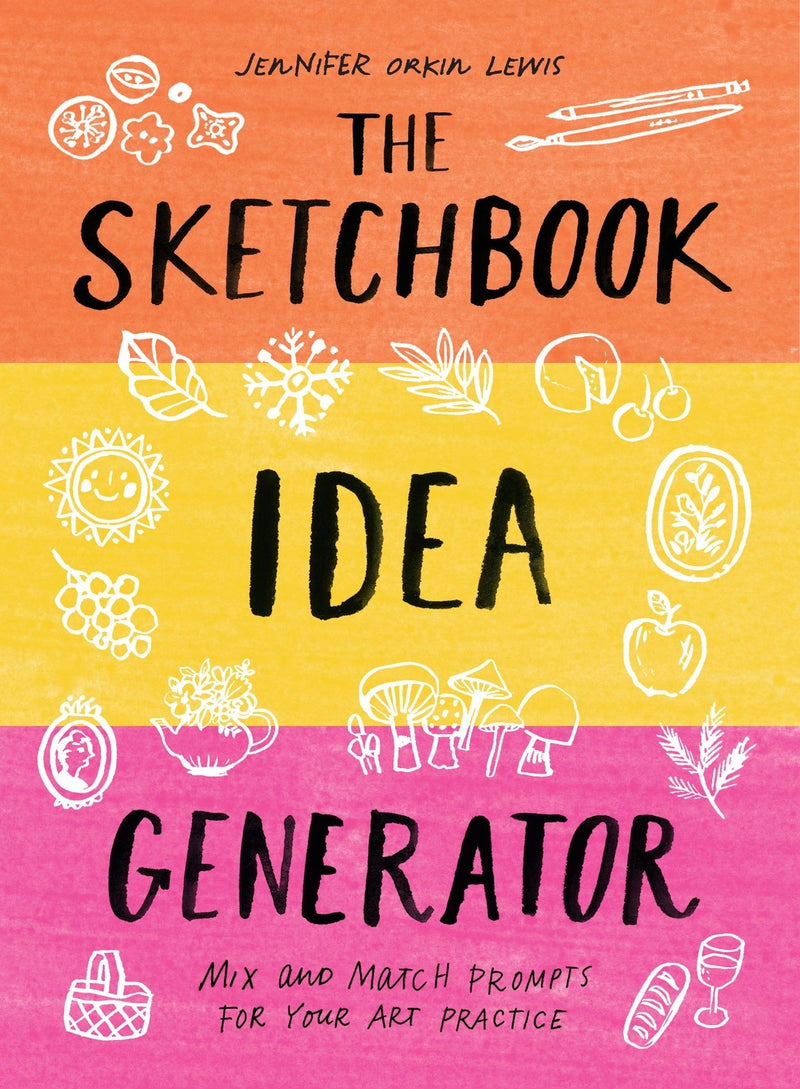 The Sketchbook Idea Generator by Jennifer Orkin Lewis